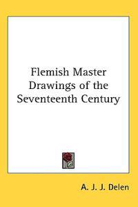 Flemish Master Drawings of the Seventeenth Century