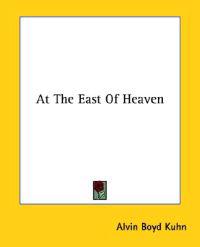 At the East of Heaven