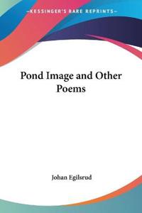 Pond Image and Other Poems