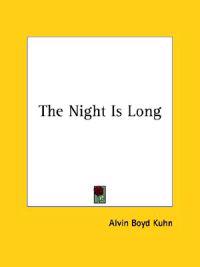 The Night Is Long