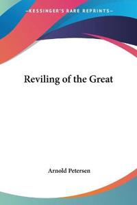 Reviling of the Great