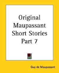 Original Maupassant Short Stories