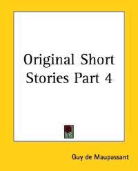 Original Short Stories Part 4