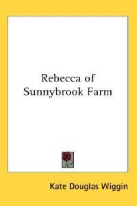 Rebecca Of Sunnybrook Farm