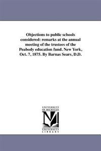 Objections to public schools considered