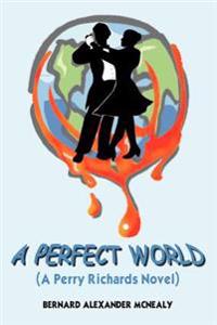 A Perfect World