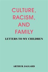 Bokomslag för "Culture, Racism, and Family"