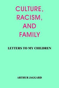Culture, Racism, and Family