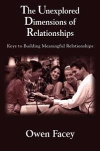 Bokomslag för "The Unexplored Dimensions of Relationships"