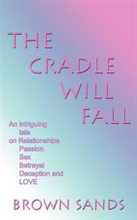 The Cradle Will Fall