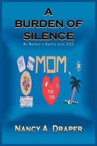 A Burden of Silence