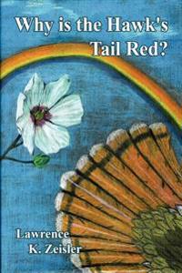 Why is the Hawk's Tail Red?