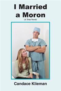 Bokomslag för "I Married a Moron"