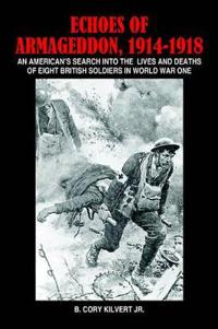 Echoes of Armageddon, 1914-1918