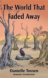 The World That Faded Away