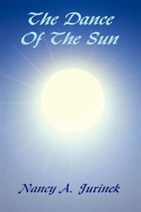 The Dance Of The Sun