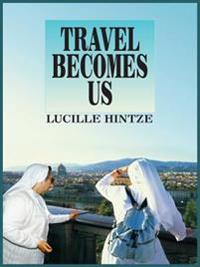 Bokomslag för "Travel Becomes Us"
