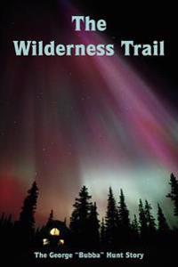 Bokomslag för "The Wilderness Trail"