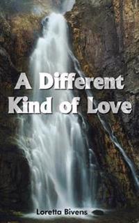 A Different Kind of Love