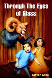 Through The Eyes of Glass