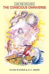The Conscious Omniverse