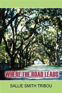 Bokomslag för "Where the Road Leads"