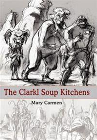 Bokomslag för "The Clarkl Soup Kitchens"