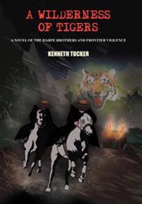Bokomslag för "A Wilderness of Tigers"