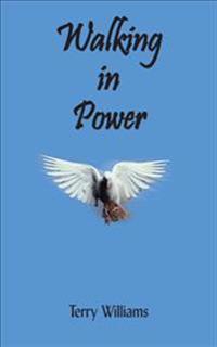 Walking in Power