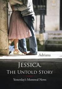 Jessica, The Untold Story