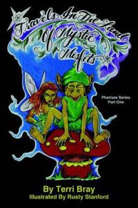 Travels in the Land of Mystic Misfits