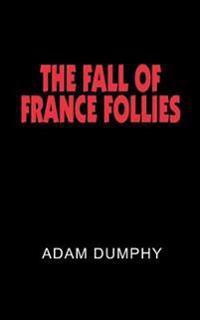 The Fall of France Follies