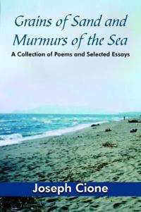Grains of Sand and Murmurs of the Sea