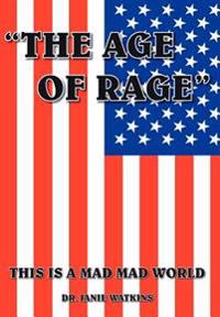 "the Age of Rage"