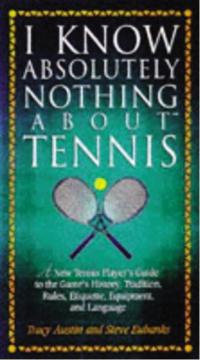 I Know Nothing About Tennis