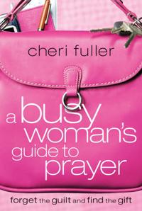 Busy Woman's Guide to Prayer