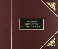 Complete Life's Little Instruction Book