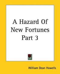 Hazard Of New Fortunes Part 3