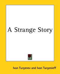 A Strange Story