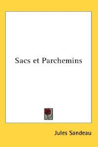 Sandeau, J: Sacs et Parchemins