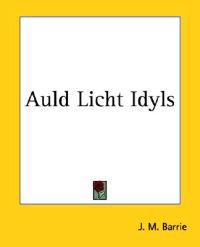Auld Licht Idyls