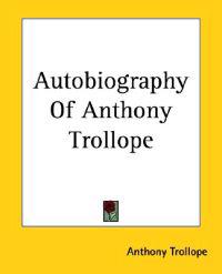 Bokomslag för "Autobiography of Anthony Trollope"