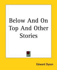Below And On Top And Other Stories