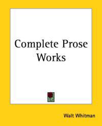 Complete Prose Works