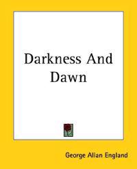 Darkness And Dawn