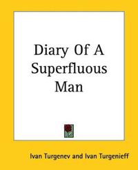 Diary Of A Superfluous Man