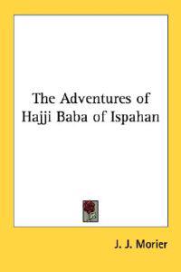 Adventures of Hajji Bara of Ispahan