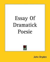 Essay Of Dramatick Poesie