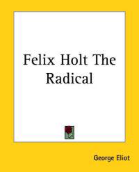 Kirjan kansi "Felix Holt the Radical"