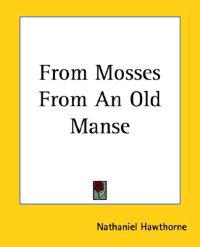 From Mosses From An Old Manse